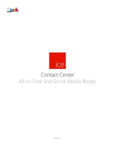 25 YEARS ice Contact Center All-in-One and Social Media Ready