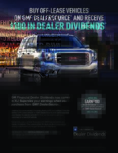 BUY OFF-LEASE VEHICLES ON GMF DEALERSOURCE AND RECEIVE ® $100 IN DEALER DIVIDENDS
