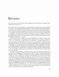 Reviews Victorian Poetry, 34:3 (Aurumn[removed]Published by the Department of English, West Virginia University, USA. This special issue of Victorian Poetry, guest edited by Florence Boos, brings together ten essays on a 