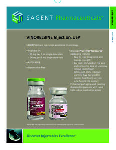 VINORELBINE c ata lo g VINORELBINE Injection, USP SAGENT delivers injectables excellence in oncology •	Available in: