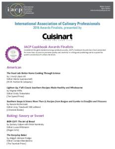 Media Contact: Helen Baldus  International Association of Culinary Professionals 2016 Awards Finalists, presented by