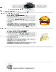 CheeseAndBurger.com  THE NEW YORK Fit for a black tie affair, The New York can satisfy the palates of celebrities, foreign dignitaries, and anyone with a penchant for flavorful extravagance. This cheeseburger is a medley