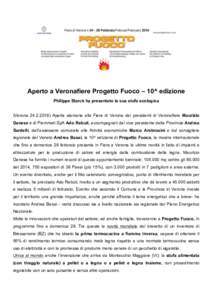 Aperto a Veronafiere Progetto Fuoco – 10^ edizione Philippe Starck ha presentato la sua stufa ecologica (VeronaAperta stamane alla Fiera di Verona dai presidenti di Veronafiere Maurizio Danese e di Piemmeti