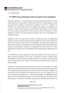 For Immediate Release  37th HKIFF honours filmmakers with nine awards in five competitions th  2 April[removed]Hong Kong) ― At the Awards Gala at Hong Kong Cultural Centre tonight, the 37 Hong