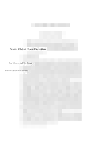 Static Object Race Detection Ana Milanova and Wei Huang Rensselaer Polytechnic Institute Abstract. We present a novel static object race detection analysis. Our analysis is data-centric in the sense that dominance and ow