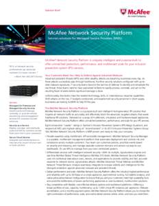 Solution Brief  McAfee Network Security Platform Services solutions for Managed Service Providers (MSPs)  “81% of network security