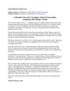 FOR IMMEDIATE RELEASE Media Contact: Eric Sharfstein, [removed], [removed] Program Contact: Lisa Redd, [removed], [removed] Columbia University’s Graduate School of Journalism Announces 2013 B