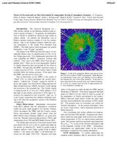 Lunar and Planetary Science XXXVI[removed]pdf Nature of the south pole on Mars determined by topographic forcing of atmosphere dynamics. A. Colaprete1, Jeffrey R. Barnes2, Robert M. Haberle1, Jeffery L. Hollingswort