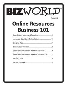 Version 4.0  Online Resources Business 101 Short Answer Assessment Questions .....................................1 Lemonade Stand Story-Telling Activity .............................. 2-3