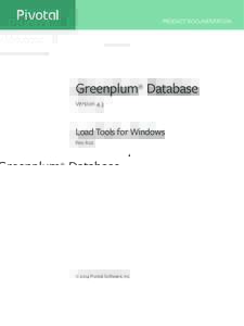 Greenplum Database 4.3 Load Tools for Windows - Rev: A02