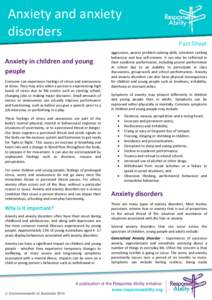 Anxiety and anxiety disorders Fact Sheet Anxiety in children and young people