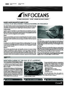 THE QUEBEC REGION BULLETIN — OCTOBER - NOVEMBER 2012/VOLUME 15/NUMBER 5  MAURICE LAMONTAGNE INSTITUTE MARKS 25 YEARS A WEALTH OF DISCOVERIES THROUGH MARINE LIFE RESEARCH
