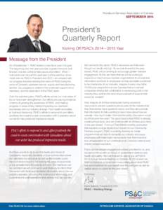 Petroleum Services Association of Canada  SEPTEMEBER 2014 President’s Quarterly Report