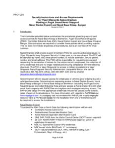 PPOTC50 Security Instructions and Access Requirements for Vigor Shipyards Subcontractors Working at Puget Sound Naval Shipyard, Naval Station Everett and Naval Base Kitsap, Bangor Revised[removed]