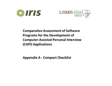 Comparative Assessment of Software Programs for the Development of Computer-Assisted Personal Interview (CAPI) Applications  Appendix A - Compact Checklist