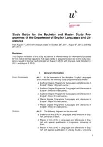 Study Guide for the Bachelor and Master Study Programmes of the Department of English Languages and Literatures from August 1st, 2010 with changes made on October 24th, 2011, August 9th, 2012, and May 26th, 2014. Disclai