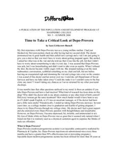 A PUBLICATION OF THE POPULATION AND DEVELOPMENT PROGRAM AT HAMPSHIRE COLLEGE NO. 5 ~ SUMMER 2000 Time to Take a Critical Look at Depo-Provera by Sara Littlecrow-Russell