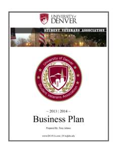 ~ 2013 | 2014 ~  Business Plan Prepared By: Tony Adams www.DUSVA.com | 