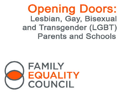 The Family Equality Council works to ensure equality for LGBT families by building community, changing hearts and minds, and advancing social justice for all families. Thank you to Margie Brickley, Aimee Gelnaw, Hilary 
