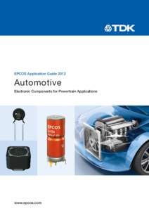 EPCOS Application Guide[removed]Automotive Electronic Components for Powertrain Applications  www.epcos.com
