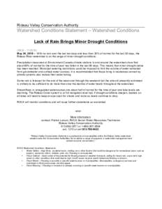 Rideau Valley Conservation Authority  Watershed Conditions Statement – Watershed Conditions Lack of Rain Brings Minor Drought Conditions (WCSMay 24, 2016 – With no rain over the last ten days and less tha