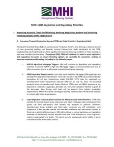MHI’s 2015 Legislative and Regulatory Priorities 1. Improving Access to Credit and Financing: Reducing Regulatory Burdens and Increasing Financing Options at the Federal Level A. Consumer Financial Protection Bureau (C