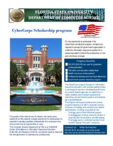 FLORIDA STATE UNIVERSITY DEPARTMENT OF COMPUTER SCIENCE CyberCorps Scholarship program For the opportunity to participate in the CyberCorps scholarship program, scholars are
