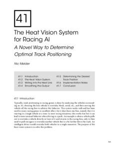 41 The Heat Vision System for Racing AI A Novel Way to Determine Optimal Track Positioning Nic Melder
