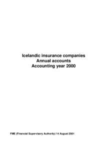 Icelandic insurance companies Annual accounts Accounting year 2000 FME (Financial Supervisory Authority) 14 August 2001
