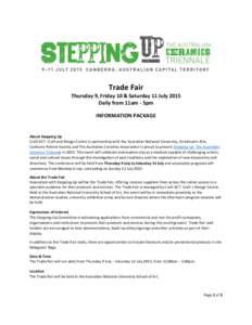 Trade Fair Thursday 9, Friday 10 & Saturday 11 July 2015 Daily from 11am - 5pm INFORMATION PACKAGE  About Stepping Up