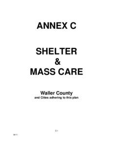 ANNEX C SHELTER & MASS CARE Waller County and Cities adhering to this plan
