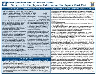 Rhode Island Department of Labor and Training  Notice to All Employees - Information Employers Must Post Attention Employees - MINIMUM WAGE - Rhode Island Effective JANUARY 1, [removed]THIS LAW PROVIDES