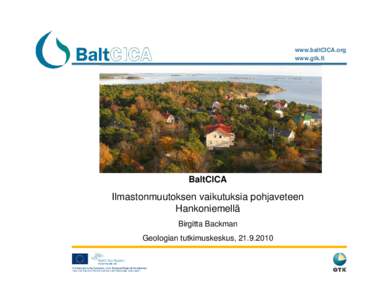 www.baltCICA.org www.gtk.fi BaltCICA  Ilmastonmuutoksen vaikutuksia pohjaveteen