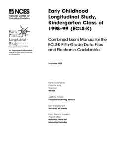 Early Childhood Longitudinal Study, Kindergarten Class of 1998–99 (ECLS-K)  Kindergarten Class of[removed]