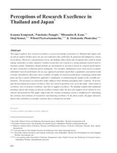 Perceptions of Research Excellence in Thailand and Japan Kasama Kongsmak,* Punchalee Pungpit,** Mitsunobu R. Kano,*** Shoji Komai,**** Wibool Piyawattanametha,***** & Orakanoke Phanraksa*****  Abstract