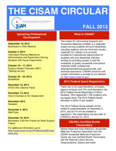 THE CISAM CIRCULAR FALL 2013 Upcoming Professional Development September 19, 2013 Bookshare in Ohio Webinar