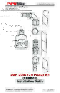 Fuel Pickup Kit Installation Guide Pacific Performance Engineering, Inc. www.ppediesel.comFuel Pickup Kit)