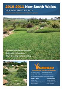 New South Wales TOUR OF OZBREED’S PLANTS Landscape projects using Ozbreed’s plants: Right plant, right place.  · Successful landscape projects