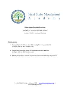 Citizen Budget Oversight Committee Meeting Date: September 18, 2014 @ 6:00 p.m. Location: First State Montessori Academy Meeting Agenda: 