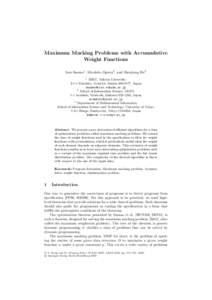 Maximum Marking Problems with Accumulative Weight Functions Isao Sasano1 , Mizuhito Ogawa2, and Zhenjiang Hu3 1  RIEC, Tohoku University,