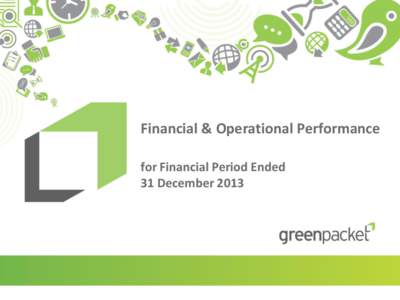 Financial & Operational Performance for Financial Period Ended 31 December 2013