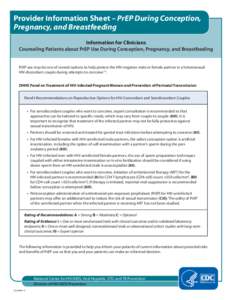 Provider Information Sheet – PrEP During Conception, Pregnancy, and Breastfeeding Information for Clinicians Counseling Patients about PrEP Use During Conception, Pregnancy, and Breastfeeding PrEP use may be one of sev