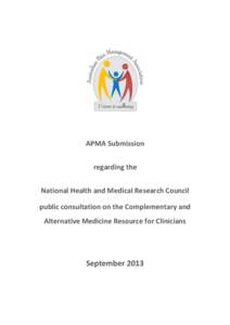 APMA Submission regarding the National Health and Medical Research Council public consultation on the Complementary and Alternative Medicine Resource for Clinicians