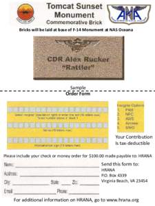 Bricks will be laid at base of F-14 Monument at NAS Oceana  Sample Order Form  Your Contribution