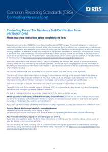 Common Reporting Standards (CRS) Controlling Persons Form Controlling Person Tax Residency Self-Certification Form INSTRUCTIONS Please read these instructions before completing the form.