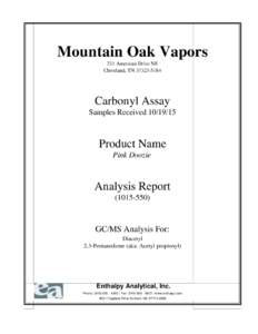 Mountain Oak Vapors 231 American Drive NE Cleveland, TNCarbonyl Assay Samples Received