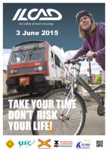Act safely at level crossings  3 June 2015 