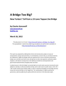 A Bridge Too Big? New Yorkers’ Toll from a 15-Lane Tappan Zee Bridge By Charles Komanoff www.komanoff.net [removed]