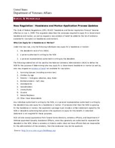 United States  Department of Veterans Affairs B URIAL & M EMORIALS New Regulation - Headstone and Marker Application Process Updates The Code of Federal Regulations (CFR[removed] “Headstone and Marker Application Proces
