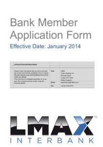 Bank Member Application Form Effective Date: January 2014 APPLICATION INSTRUCTIONS